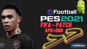 PES 2021 APK Patch FIFA Android Download
