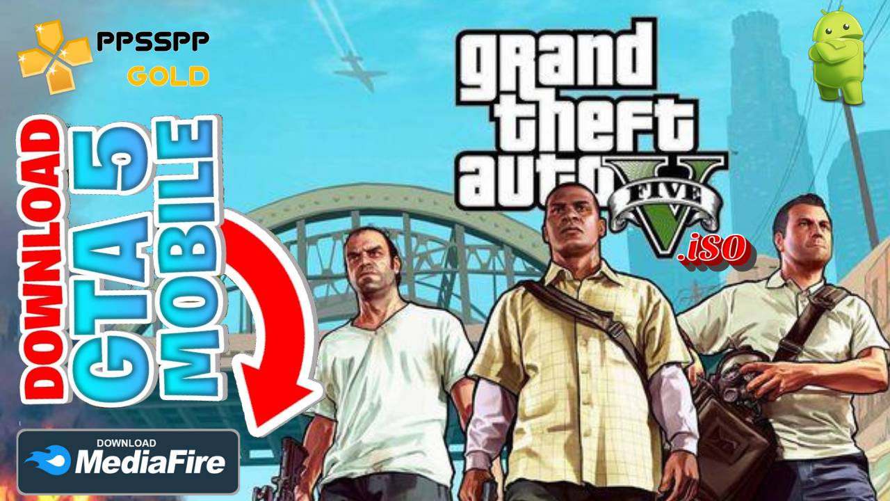 Download GTA 5 iSO for Android