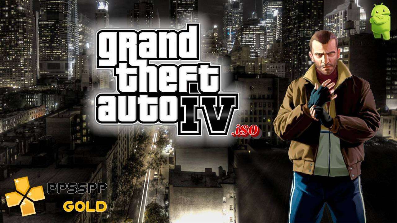 GTA 4 PPSSPP iSO File Download for Android & iOS